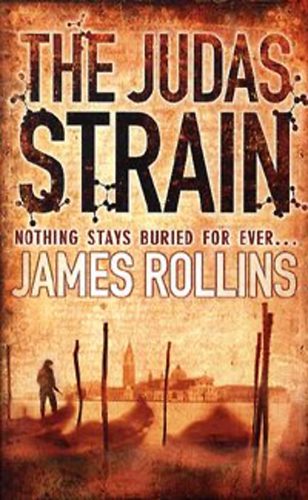 James Rollins - The Judas Strain