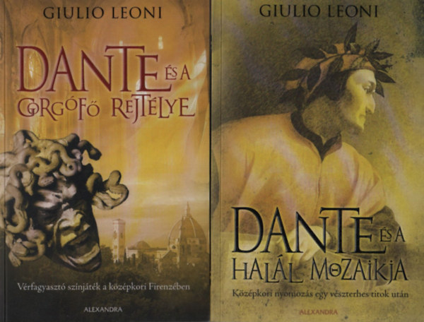 Giulio Leoni - Dante s a gorgf rejtlye + Dante s a hall mozaikja (2 m)