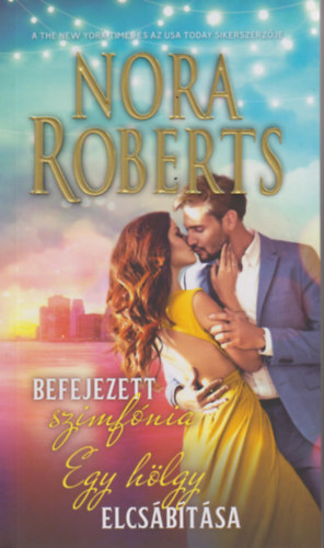 Nora Roberts - Befejezett szimfónia - Egy hölgy elcsábítása