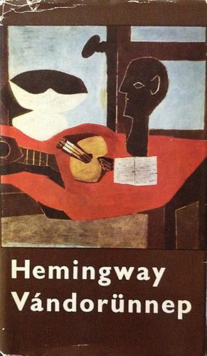 Ernest Hemingway - V�ndor�nnep