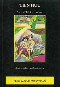 Tien Huu - A rizsföldek szerelme