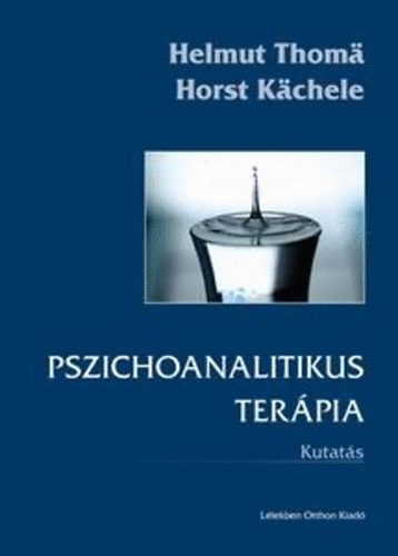 Helmut Thoma Horst K�chele - Pszichoanalitikus ter�pia - Kutat�s