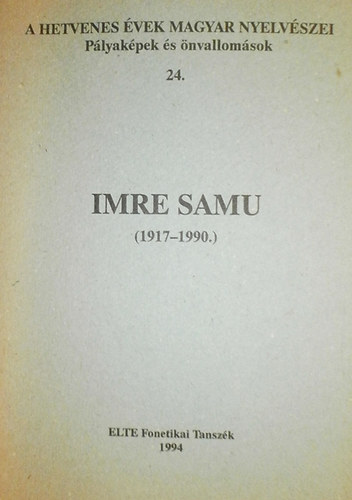Bolla Klmn  (szerk.) - Imre Samu (1917-1990)