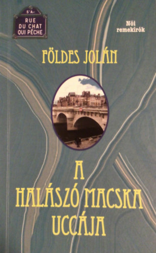 Fldes Joln - A halsz macska uccja