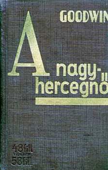 John Goodwin - A nagy hercegn�