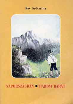 Roy Krisztina - Naporsz�gban-H�rom bar�t