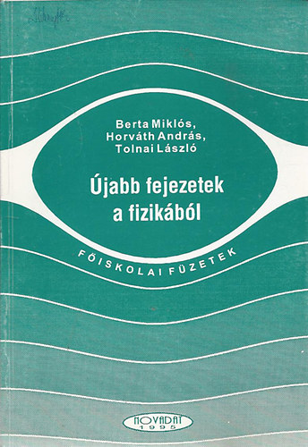 Horvth-Tolnai-Berta - jabb fejezetek a fizikbl -fiskolai fzetek