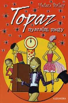 Helen Bailey - Topaz nyaralni megy