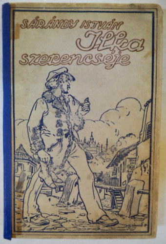 Sárándy István - Ilka szerencséje