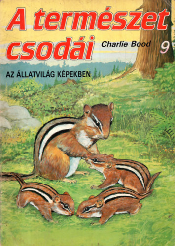 Charlie Bood - A term�szet csod�i 9