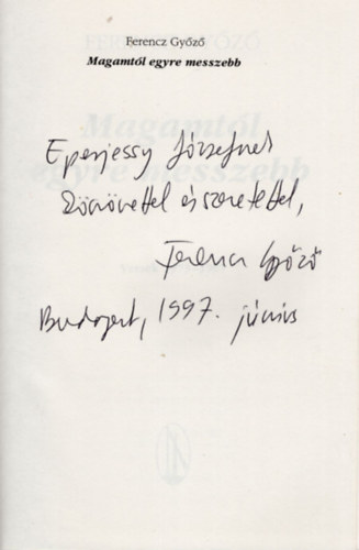 Ferencz Gy�z� - Magamt�l egyre messzebb (dedik�lt)