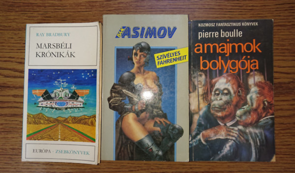 Isaac Asimov, Pierre Boulle Ray Bradbury - 3 klasszikus sci-fi: Marsbéli krónikák, Szívélyes Farenheit, A mmajmok bolygója