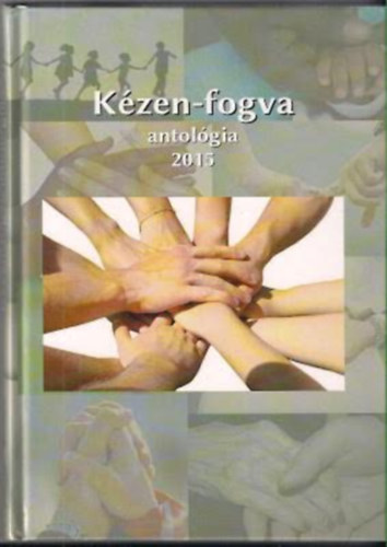 Kézen-fogva antológia 2015