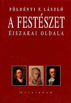 Földényi F. László - A festészet éjszakai oldala