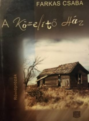 Farkas Csaba - Közelítő ház