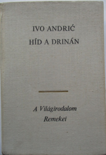 Ivo Andric - Hd a Drinn