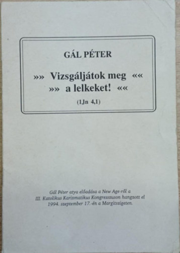 G�l P�ter - Vizsg�lj�tok meg a lelkeket!