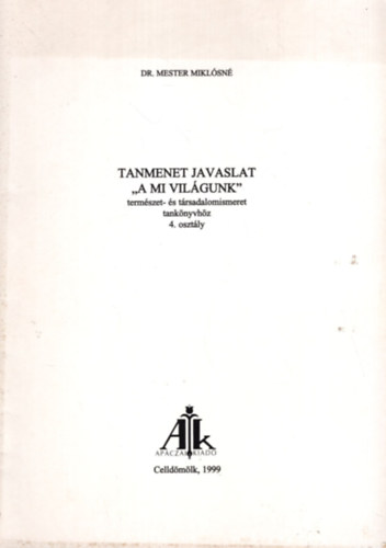 Tanmenet javaslat "A mi vi�gunk"