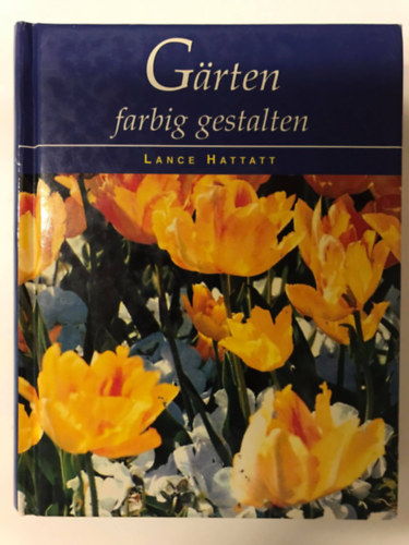 G�rten farbig gestalten