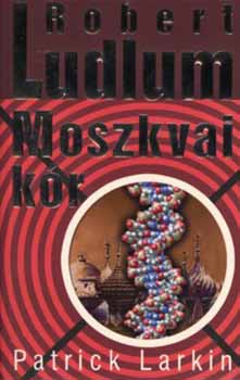Robert Ludlum - Moszkvai kr