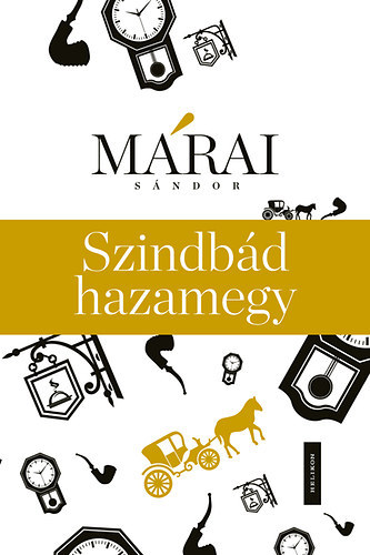 M�rai S�ndor - Szindb�d hazamegy