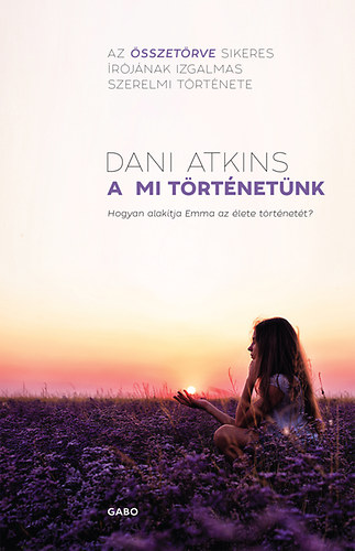 Dani Atkins - A mi t�rt�net�nk
