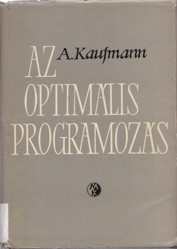 A. Kaufmann - Az optimális programozás