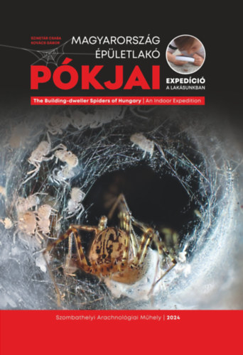 Szinetár Csaba Kovács Gábor - Magyarország épületlakó pókjai