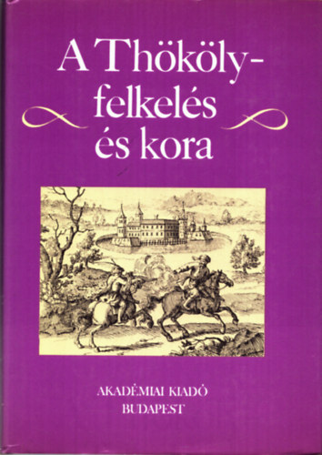 Benczdi Lszl - A Thkly-felkels s kora