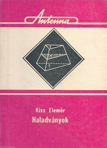 Kiss Elemér - Haladványok