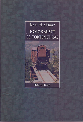 Dan Michman - Holokauszt �s t�rt�net�r�s