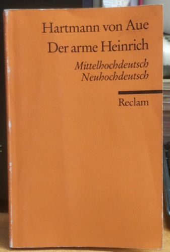 Hartmann von Aue - Der Arme Heinrich - Mittelhochdeutsch / Neuhochdeutsch - Universal-Bibliothek 456