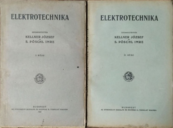 Kellner Jzsef - S. Pschl Imre  (szerk.) - Elektrotechnika I-II.