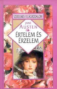 Jane Austen - Értelem és érzelem