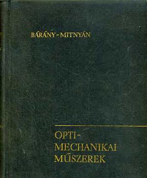 B�r�ny; Mitny�n - Optimechanikai m�szerek
