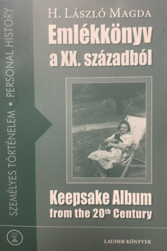 H. László Magda - Emlékkönyv a XX. századból - Keepsake Album from the 20th century