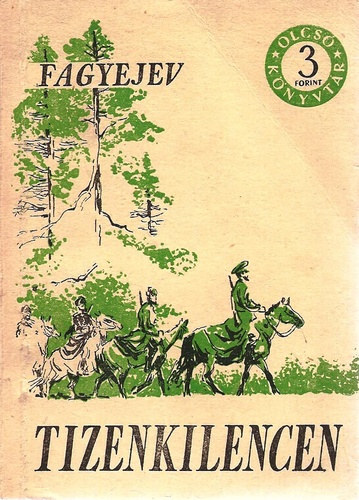 Alekszandr Fagyejev - Tizenkilencen