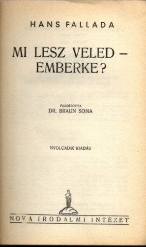 Hans Fallada - Mi lesz veled, emberke?