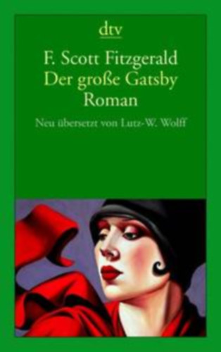 F. Scott Fitzgerald - Der groe Gatsby: Roman