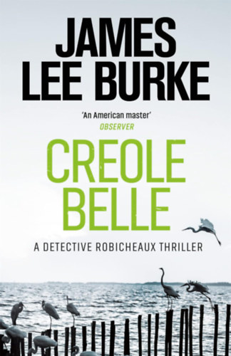 James Lee Burke - CREOLE BELLE