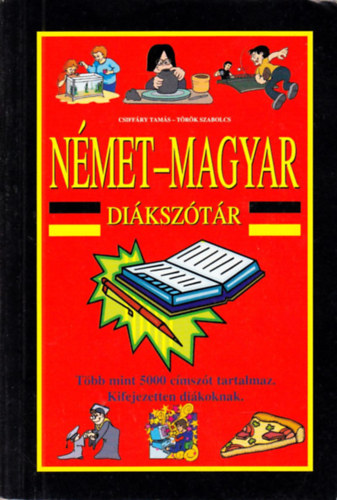 Csiffry Tams (szerk.), Trk Szabolcs (szerk.) - Nmet-magyar magyar-nmet diksztr