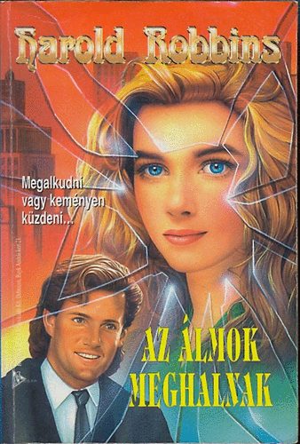 Harold Robbins - Az lmok meghalnak