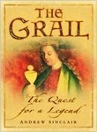 Andrew Sinclair - The Grail: The Quest for a Legend