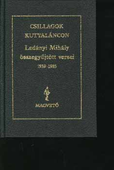 Ládányi Mihály - Csillagok kutyaláncon