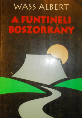 Wass Albert - A funtineli boszorkány III.