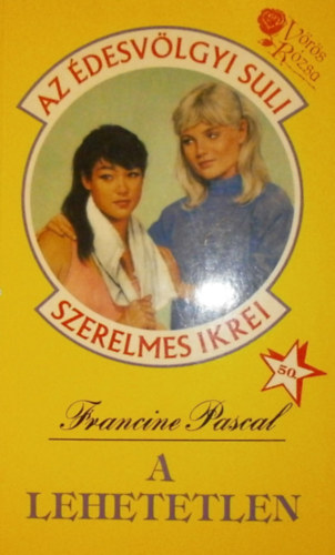 Francine Pascal - A lehetetlen (Az �desv�lgyi suli szerelmes ikrei)