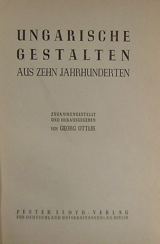 Georg Ottlik (herausgegeben) - Ungarische Gestalten aus zehn Jahrhunderten