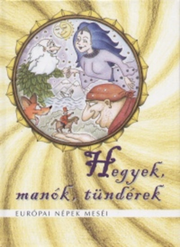 Hegyek, mank, tndrek - eurpai npek mesi