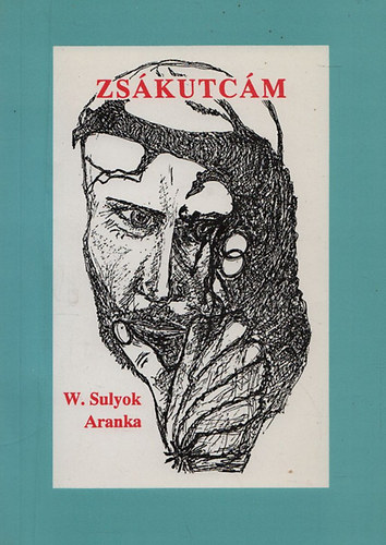 W. Sulyok Aranka - Zs�kutc�m - V�logatott versek