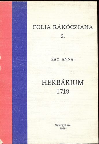 Folia Rkcziana 2. Zay Anna Herbrium 1718.